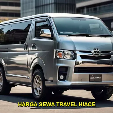 Harga Sewa Travel Hiace